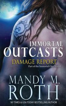 Damage Report - Book #2 of the Immortal Outcasts