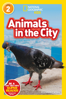 Library Binding National Geographic Readers: Animals in the City (L2) Book