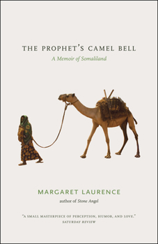 Paperback The Prophet's Camel Bell: A Memoir of Somaliland Book