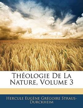 Paperback Théologie De La Nature; Volume 3 [French] Book