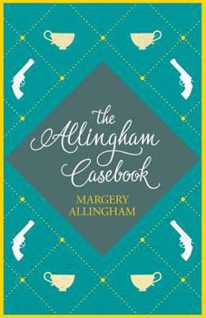 The Allingham Case-Book - Book  of the Albert Campion