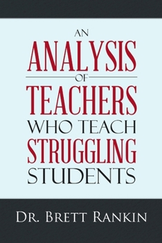 Paperback An Analysis of Teachers Who Teach Struggling Students Book