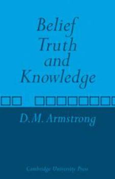 Hardcover Belief, Truth and Knowledge Book