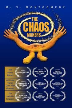 Paperback The Chaos Makers: A Screenplay Trilogy Book