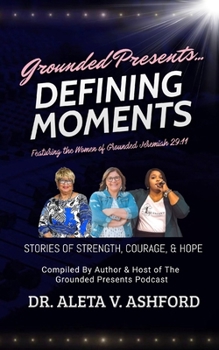 Paperback Defining Moments: Stories of Strength, Courage, & Hope Book