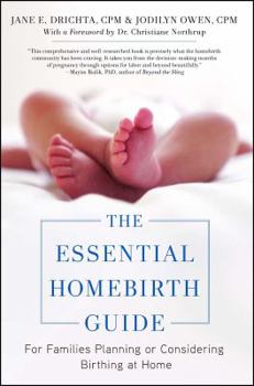 Paperback The Essential Homebirth Guide: For Families Planning or Considering Birthing at Home Book