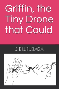Paperback Griffin, the Tiny Drone that Could Book