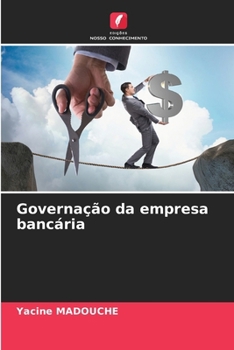Governação da empresa bancária (Portuguese Edition)