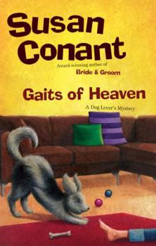 Gaits of Heaven - Book #17 of the A Dog Lover's Mystery