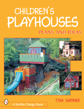 Paperback Children's Playhouses: Plans and Ideas Book