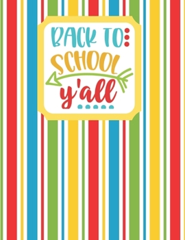 Back to School Y'all: Drawing and Writing Notebook for Pre-K to Grade 2 school-aged kids with dotted-line pages