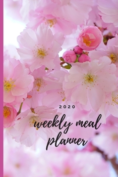 Paperback 2020 Weekly Meal Planner: Track And Plan Your Meals Weekly - 53 weeks meal planning for 2020 - Calendar Journal Notebook - Grocery Shopping list Book