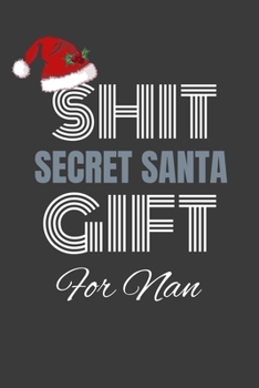 Paperback shit secret santa gift for nan: Funny Christmas gift for Nan secret santa white elephant game Book