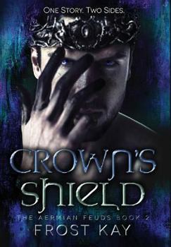 Hardcover Crown's Shield: The Aermian Feuds: Book Two Book