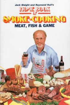 Paperback Home Book of Smoke Cooking Meat, Fish & Game Book
