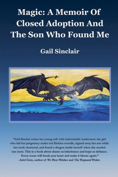Paperback Magic: A Memoir of Closed Adoption and the Son Who Found Me Book