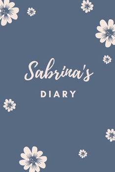 Paperback Sabrina's Diary: Personalized Name Gift / Diary / Journal / Notebook Book