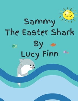 Paperback Sammy The Easter Shark Book