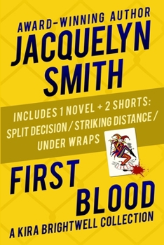 First Blood: A Kira Brightwell Collection