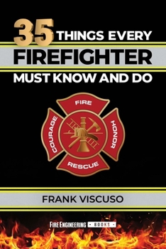 Paperback 35 Things Every Firefighter Must Know and Do Book