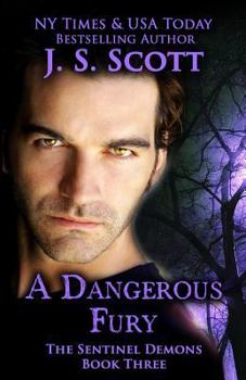 Paperback A Dangerous Fury (The Sentinel Demons Book 3) Book