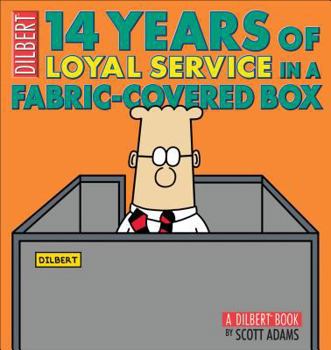 Paperback 14 Years of Loyal Service in a Fabric-Covered Box, 33: A Dilbert Book