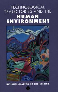 Hardcover Technological Trajectories and the Human Environment Book
