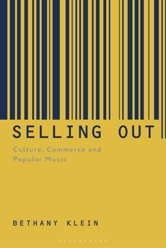 Paperback Selling Out: Culture, Commerce and Popular Music Book