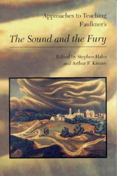 Paperback Approaches to Teaching Faulkner's the Sound and the Fury Book