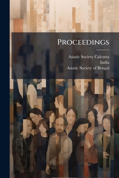 Proceedings of the Asiatic Society of Bengal