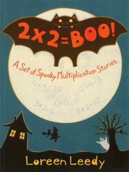 Hardcover 2 X 2= Boo!: A Set of Spooky Multiplication Stories Book