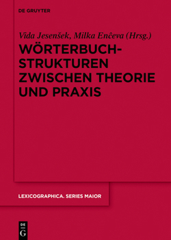Hardcover Wörterbuchstrukturen Zwischen Theorie Und PRAXIS [German] Book