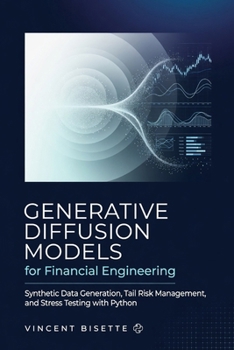 Generative Diffusion Models for Financial Engineering: Synthetic Data Generation, Tail Risk Management, and Stress Testing with Python