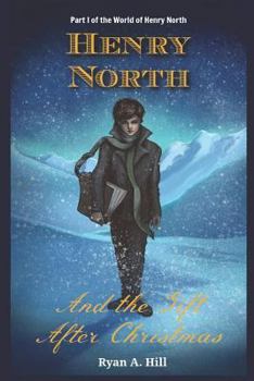 Paperback Henry North and the Gift After Christmas Book