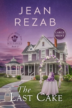 The Last Cake - Large Print (Crocus Hill Inn Mysteries)