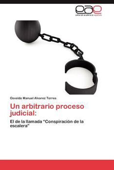 Paperback Un Arbitrario Proceso Judicial [Spanish] Book