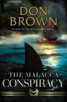 The Malacca Conspiracy - Book #5 of the Navy Justice