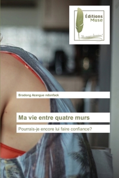 Paperback Ma vie entre quatre murs [French] Book
