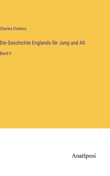 Hardcover Die Geschichte Englands für Jung und Alt: Band II [German] Book