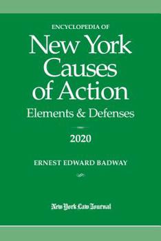 Paperback Encyclopedia of New York Causes of Action 2020: Elements & Defenses Book