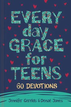 Hardcover Everyday Grace for Teens: 60 Devotions Book