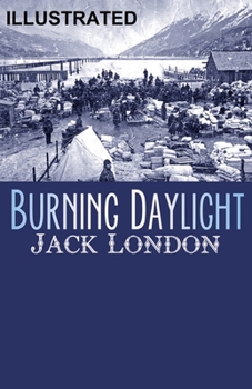 Paperback Burning Daylight Illustrated Book
