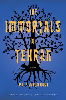 Hardcover The Immortals of Tehran Book