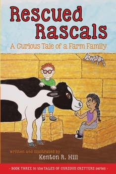 Paperback Rescued Rascals: A Curious Tale of a Farm Family Book