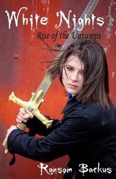 Paperback White Nights: Rise of the Unvamps Book