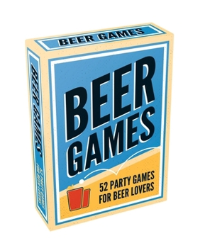 Misc. Beer Games Deck: 52 Party Games for Beer Lovers Book