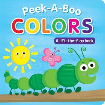 Board book Peek-A-Boo Colors: A Lift-The-Flap Book