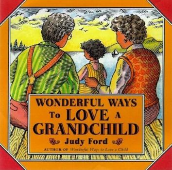 Paperback Wonderful Ways to Love a Grandchild Book