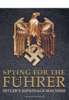 Hardcover Spying for the Fuhrer Book