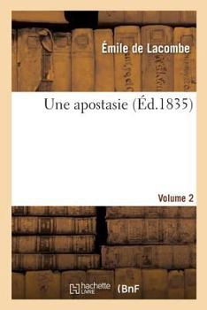 Paperback Une apostasie. Volume 2 [French] Book